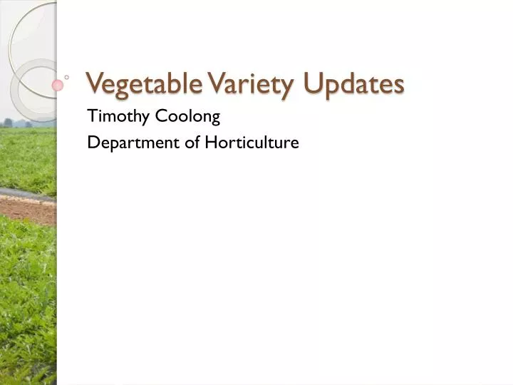 vegetable variety updates