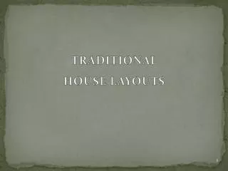 TRADITIONAL HOUSE LAYOUTS