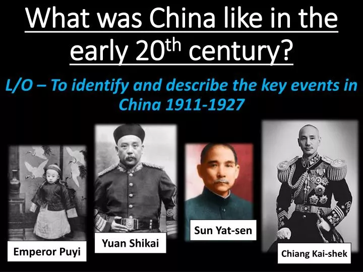 what was china like in the early 20 th century