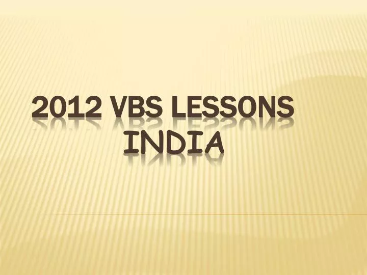 2012 vbs lessons india