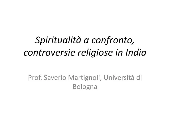 spiritualit a confronto controversie religiose in india