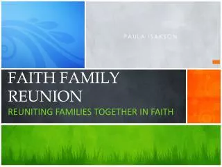 Faith Family Reunion Reuniting Families Together in Faith