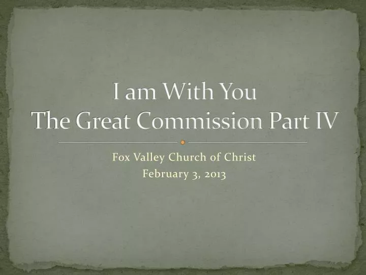 i am with you the great commission part iv