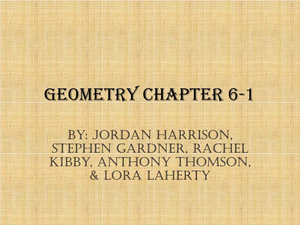 PPT - Geometry Chapter 6-1 PowerPoint Presentation, free download - ID ...