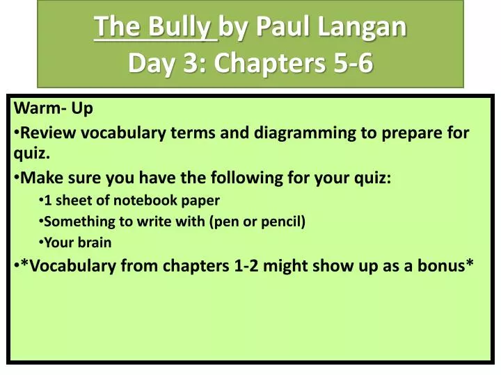the bully by paul langan day 3 chapters 5 6