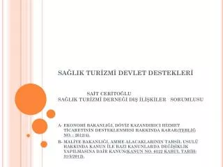 sa lik tur zm devlet destekler sa t cer to lu sa lik tur zm derne di l k ler sorumlusu