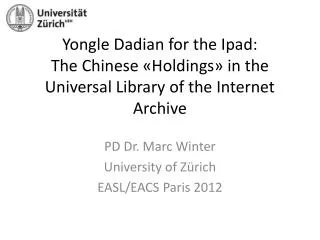 PD Dr. Marc Winter University of Zürich EASL / EACS Paris 2012