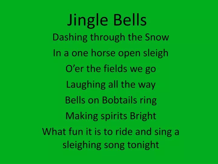 PPT - Jingle Bells PowerPoint Presentation, free download - ID:2342144