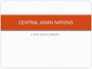 CENTRAL ASIAN NATIONS