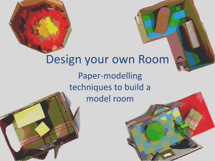 design your o wn room