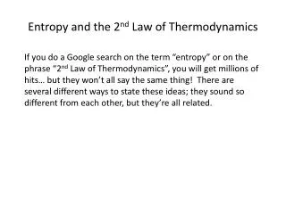 Entropy and the 2 nd Law of Thermodynamics