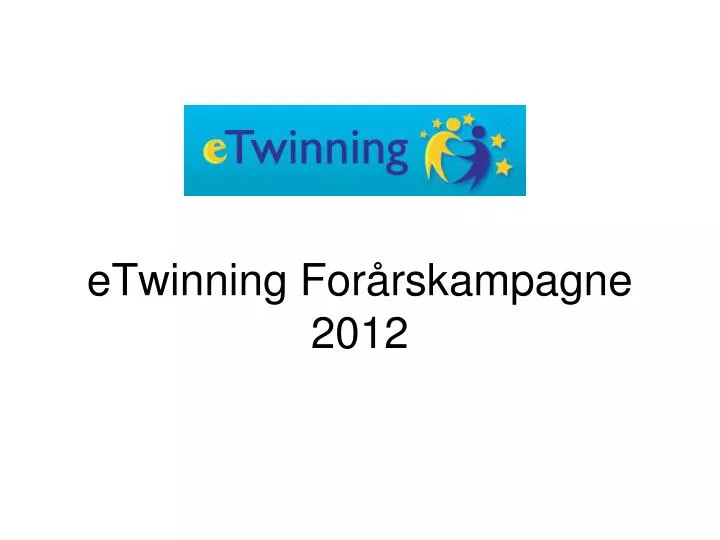 etwinning for rskampagne 2012