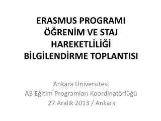 erasmus programi ren m ve staj hareketl l b lg lend rme toplantisi