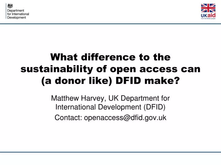 what difference to the sustainability of open access can a donor like dfid make