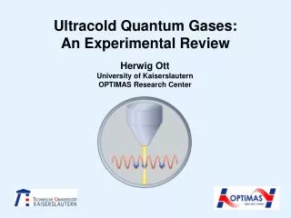 Ultracold Quantum Gases: An Experimental Review