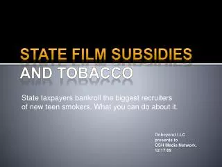 S TATE FILM SUBSIDIES and TOBACCO