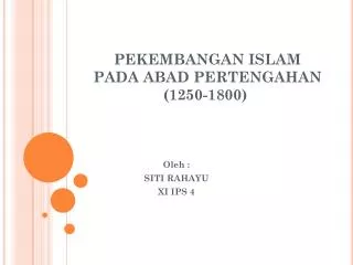 pekembangan islam pada abad pertengahan 1250 1800
