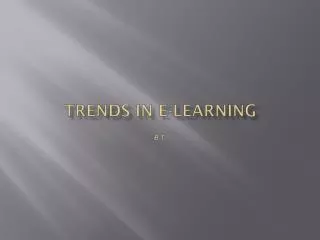 Trends in E-learning