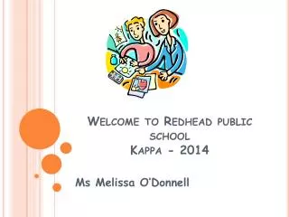 Welcome to Redhead public school Kappa - 2014