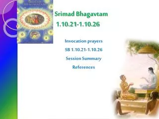 Srimad Bhagavtam 1.10.21-1.10.26