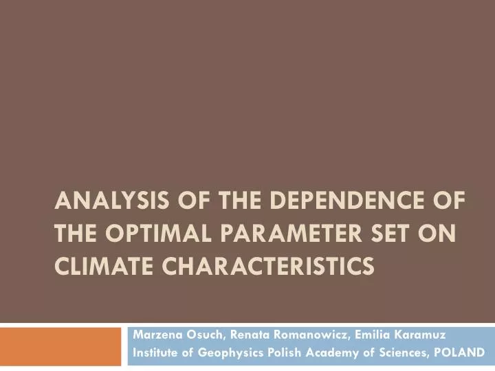 analysis of the dependence of the optimal parameter set on climate characteristics