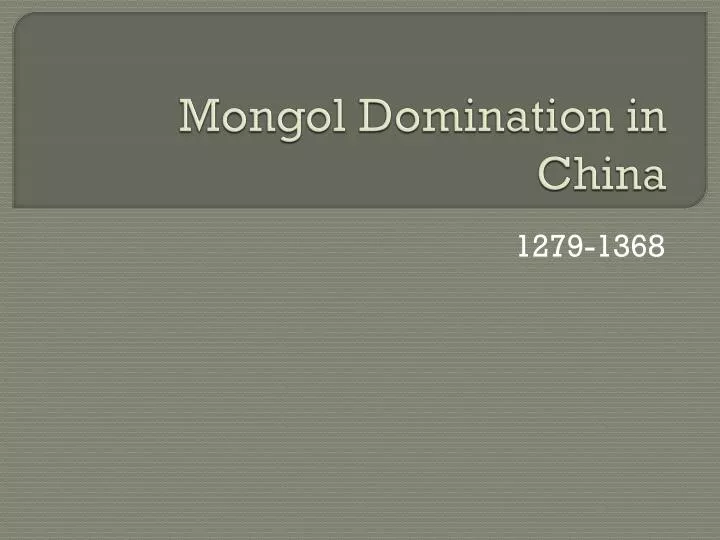 mongol domination in china
