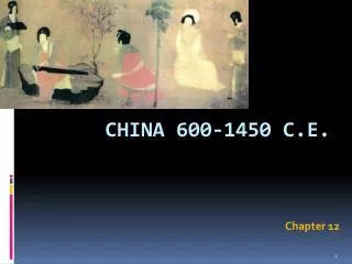 China 600-1450 C.E.