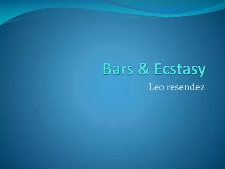 bars ecstasy