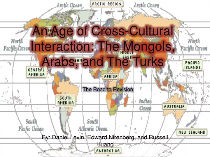 an age of cross cultural interaction the mongols arabs and the turks