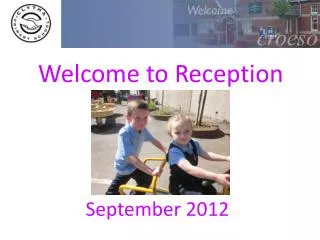 Welcome to Reception