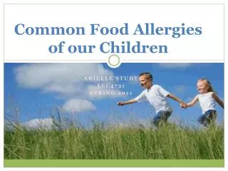 Common Food Allergies of our Children