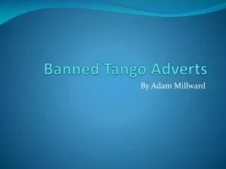 Banned Tango Adverts