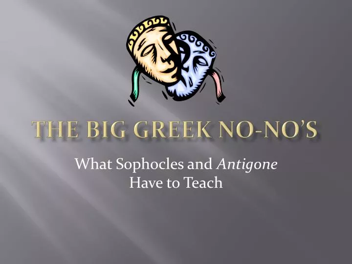 the big greek no no s