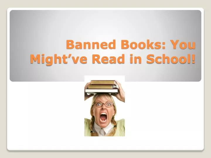 banned books you might ve read in school