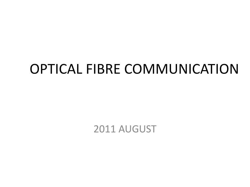 PPT - OPTICAL FIBRE COMMUNICATION PowerPoint Presentation, free ...