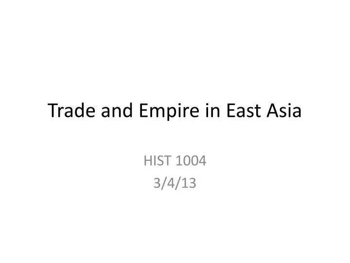 trade and empire in east asia
