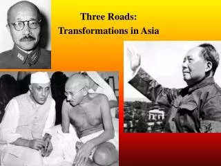 Three Roads: Transformations in Asia