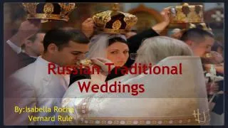 Russian Traditional Weddings