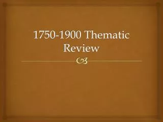 1750-1900 Thematic Review