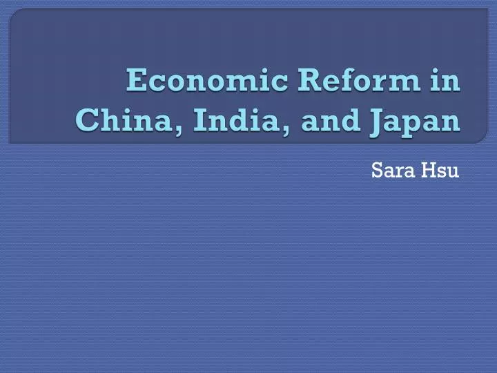economic reform in china india and japan