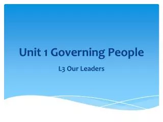 Unit 1 Governing People