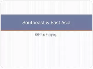 Southeast &amp; East Asia