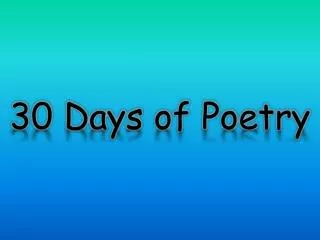 30 Days of Poetry