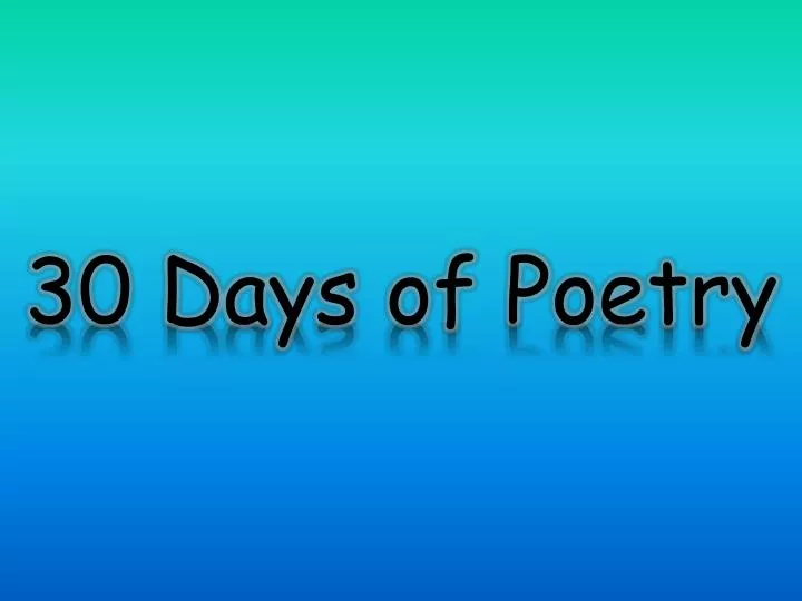 30 days of poetry