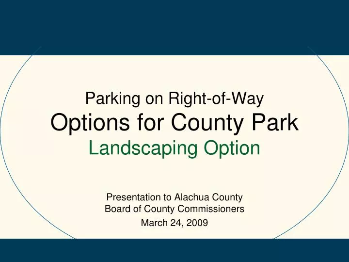 parking on right of way options for county park landscaping option