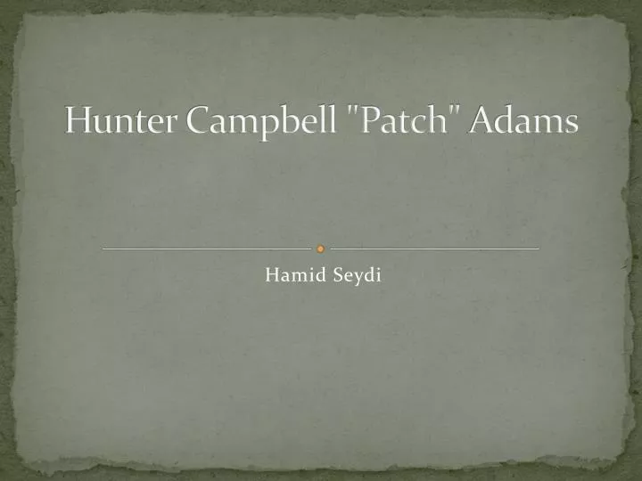 hunter campbell patch adams
