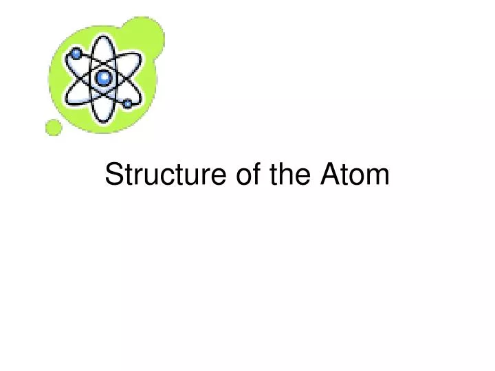 structure of the atom