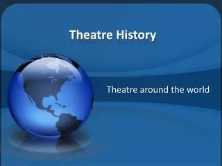 Theatre History