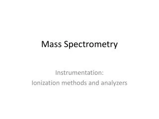 Mass Spectrometry