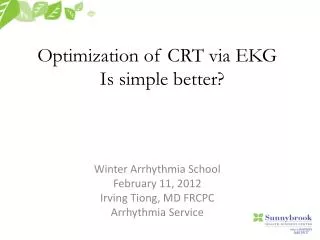 Optimization of CRT via EKG Is simple better?